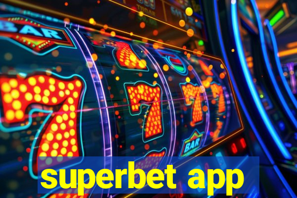 superbet app